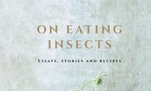 Eating insects cookbooks recipes